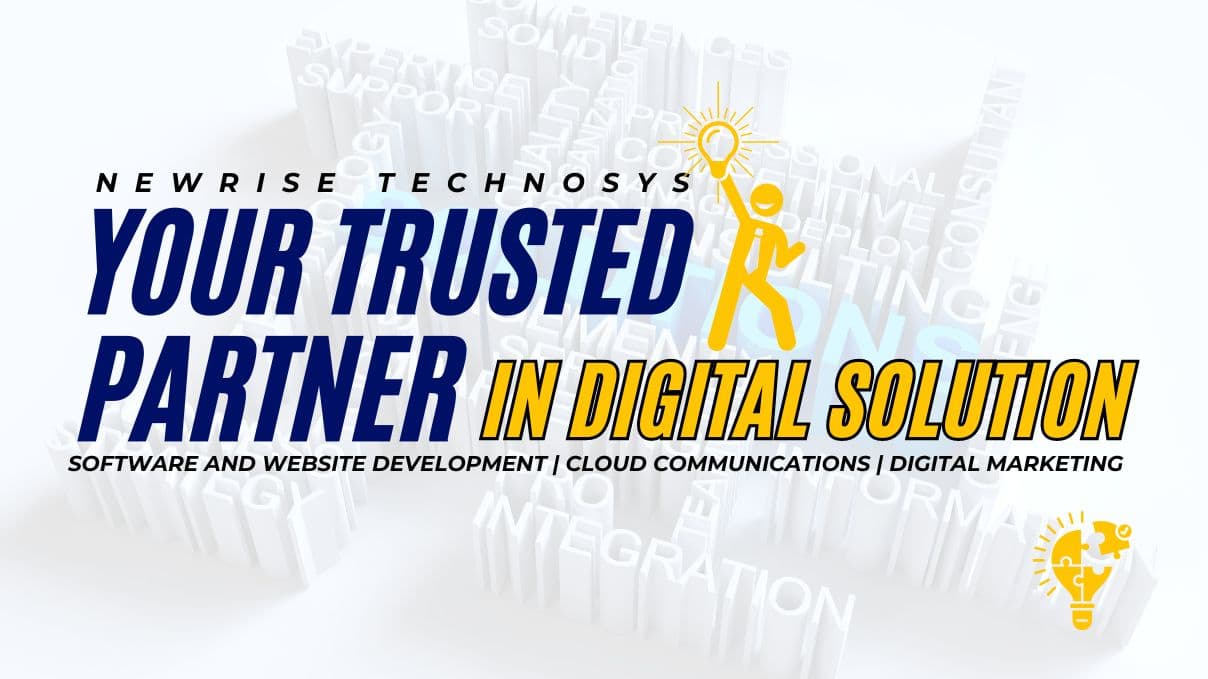 NewRise Technosys: Your Trusted Partner in Digital Solutions