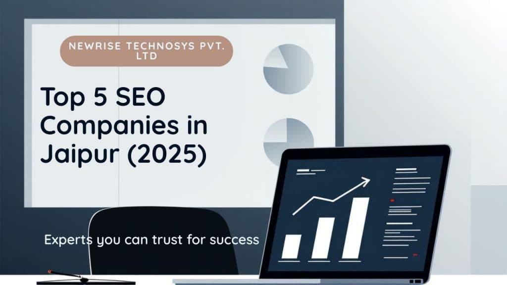 Top 5 SEO Companies in Jaipur (2025 Edition)